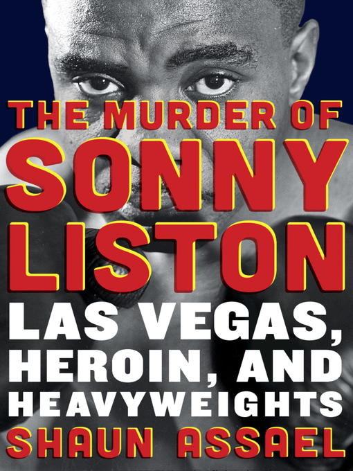 Title details for The Murder of Sonny Liston by Shaun Assael - Wait list